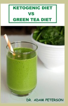 Paperback Ketogenic Diet Vs Green Tea Diet Book