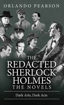 Hardcover Dark Arts, Dark Acts: The Redacted Sherlock Holmes Book