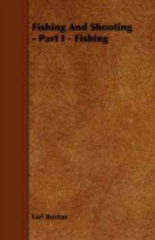 Paperback Fishing and Shooting - Part I - Fishing Book