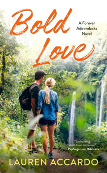 Bold Love - Book #3 of the Forever Adirondacks
