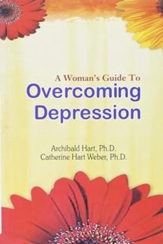 Paperback A Women's Guide to Overcoming Depression Book