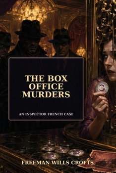 The Box Office Murders: A Positronic Book (Inspector French Mysteries)