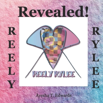 Paperback Reely Rylee: Revealed! Book