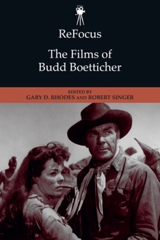 Paperback Refocus: The Films of Budd Boetticher Book