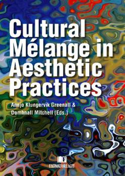 Paperback Cultural Melange in Aesthetic Practices Book