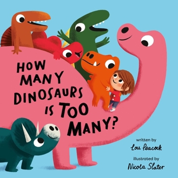 Hardcover How Many Dinosaurs Is Too Many? Book