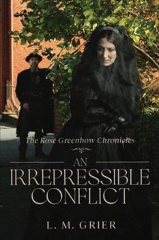 An Irrepressible Conflict (The Rose Greenhow Chronicles)
