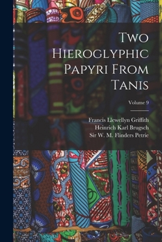 Paperback Two Hieroglyphic Papyri From Tanis; Volume 9 Book