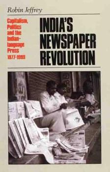 Hardcover India's Newspaper Revolution: Capitalism, Technology and the Indian Language Press, 1977-1999 Book