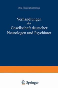 Paperback Verhandlungen Der Gesellschaft Deutscher Neurologen Und Psychiater: Erste Jahresversammlung Gehalten in Dresden Vom 1.-4. September 1935 [German] Book