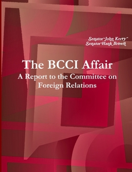Paperback The BCCI Affair: A Report to the Committee on Foreign Relations Book