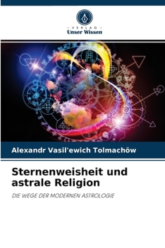 Paperback Sternenweisheit und astrale Religion [German] Book