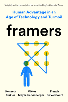 Paperback Framers: Human Advantage in an Age of Technology and Turmoil Book