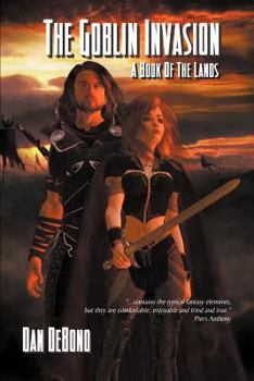 Paperback The Goblin Invasion - A Book of the Lands Book