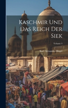 Hardcover Kaschmir Und Das Reich Der Siek; Volume 4 [German] Book