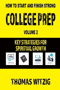 Paperback College Prep Volume 2: Key Strategies For Spiritual Growth Book