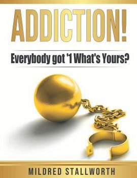 Paperback Addiction!: Everybody got '1 What's yours? Book