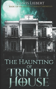 Paperback The Haunting of Trinity House: A Horror Novel Book
