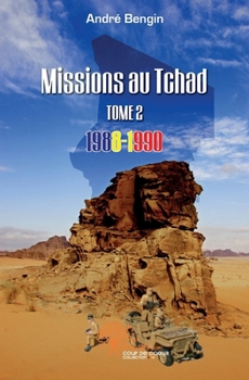 Paperback Missions au Tchad -Tome 2: 1988-1990 [French] Book