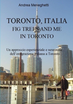 Paperback Toronto, Italia Fig Trees and Me in Toronto [Italian] Book