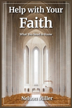 Paperback Help with Your Faith: What You Need to Know Book