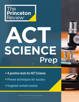 Paperback Princeton Review ACT Science Prep: 4 Practice Tests + Review + Strategy for the ACT Science Section Book