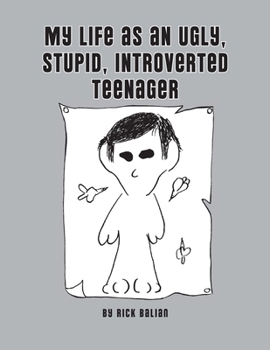 Paperback My Life as an Ugly, Stupid, Introverted Teenager Book