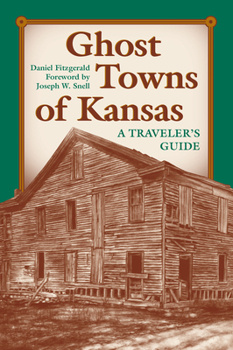 Paperback Ghost Towns of Kansas: A Traveler's Guide Book