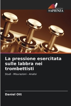 Paperback La pressione esercitata sulle labbra nei trombettisti [Italian] Book