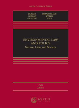 Hardcover Environmental Law and Policy: Nature, Law, and Society Book