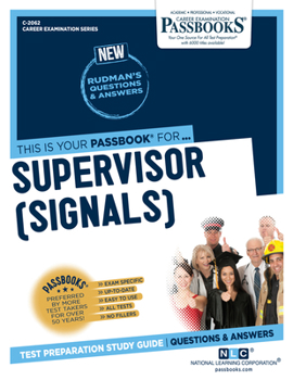 Paperback Supervisor (Signals) (C-2062): Passbooks Study Guide Volume 2062 Book