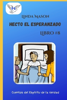 Paperback Hecto el Esperanzado: Libro # 8 [Spanish] Book