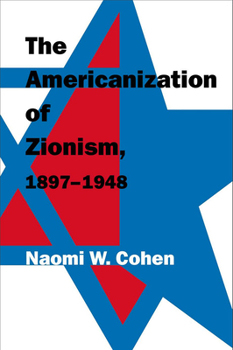 Hardcover The Americanization of Zionism, 1897-1948 Book