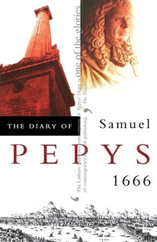 The Diary of Samuel Pepys 1666 - Book #7 of the Diary of Samuel Pepys