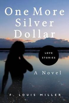 Paperback One More Silver Dollar: Love Stories Book