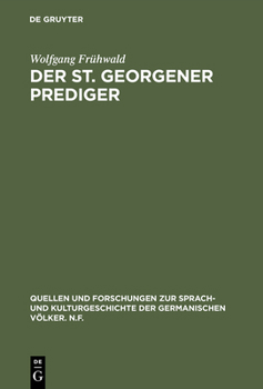 Hardcover Der St. Georgener Prediger: Studien Zur Wandlung Des Geistlichen Gehaltes [German] Book