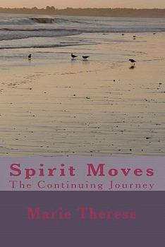 Paperback Spirit Moves the Continuing Journey Book