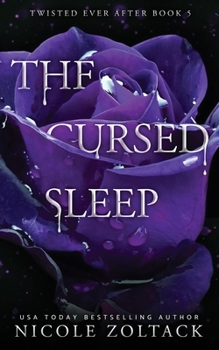 The Cursed Sleep (Twisted Ever After)