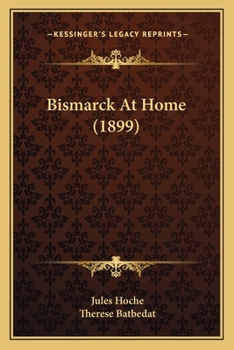 Paperback Bismarck At Home (1899) Book