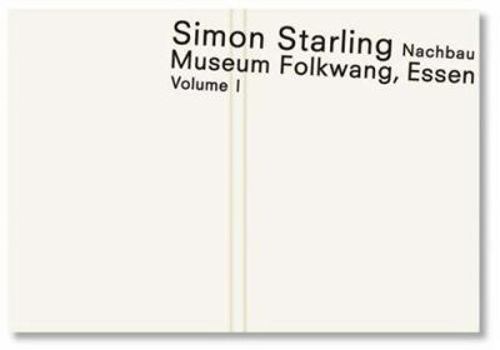 Paperback Simon Starling: Nachbau/Reconstruction Book