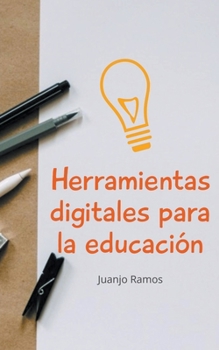 Paperback Herramientas digitales para la educación [Spanish] Book