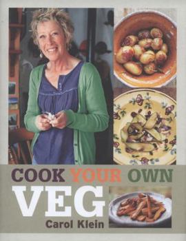 Hardcover Cook Your Own Veg. Carol Klein Book