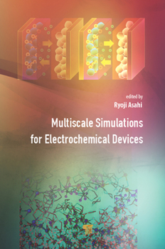Hardcover Multiscale Simulations for Electrochemical Devices Book