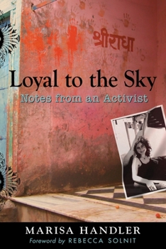 Hardcover Loyal to the Sky: Notes from an Activist Book