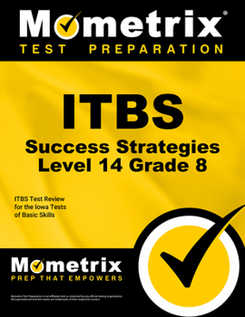 Paperback Itbs Success Strategies Level 14 Grade 8 Study Guide: Itbs Test Review for the Iowa Tests of Basic Skills Book