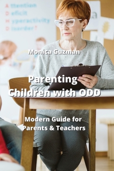 Paperback Parenting Children with ODD: Modern Guide for Parents & Teachers Book