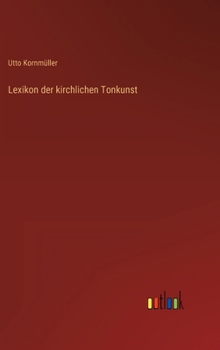 Hardcover Lexikon der kirchlichen Tonkunst [German] Book