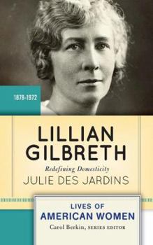 Paperback Lillian Gilbreth: Redefining Domesticity Book