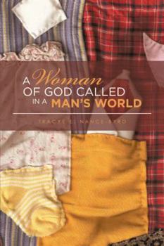 Paperback A Woman of God Called in a Man's World Book