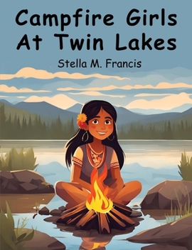 Paperback Campfire Girls At Twin Lakes Book